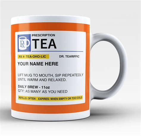 Personalized Prescription Tea Mug. The ultimate mug for any tea drinker ...