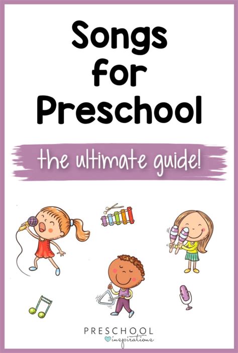 The Ultimate Guide to Preschool Songs for the Classroom and Circle Time