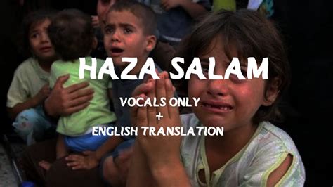 Haza Salam -Mriam Shahab ( arabic + English translation ) | Vocals Only ...