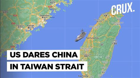 US And China Lock Horns In Taiwan Strait, Beijing Outraged By American ...