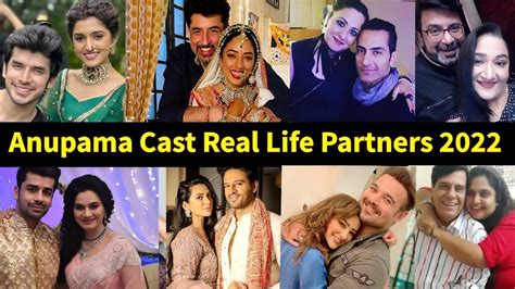 Anupama Serial Cast and Their Real Life Partners 2022 - YouTube