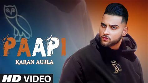 PAPI NEW SONG BY KARAN AUJLA|NEW PUNJABI LATEST SONG 2020| - YouTube