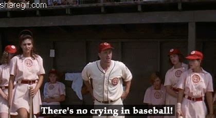 Theres No Crying In Baseball Gif - Jelitaf