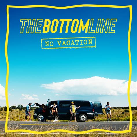 Album Review: The Bottom Line - No Vacation - OriginalRock.net