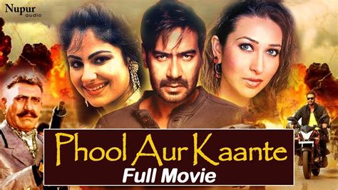 Phool Aur Kaante - Ajay Devgan, Karisma Kapoor | New Bhojpuri Movie ...