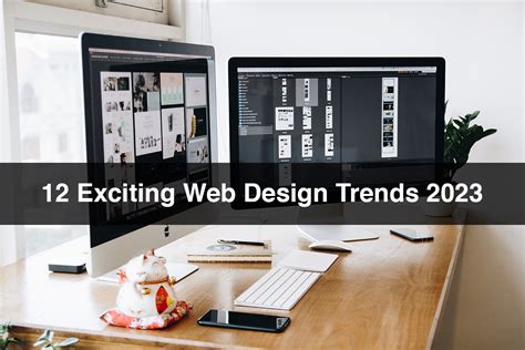 12 Exciting Web Design Trends 2023