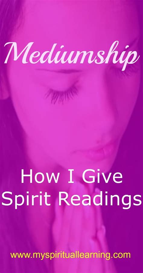 Mediumship: How I Give Spirit Readings ~ My Spiritual Learning