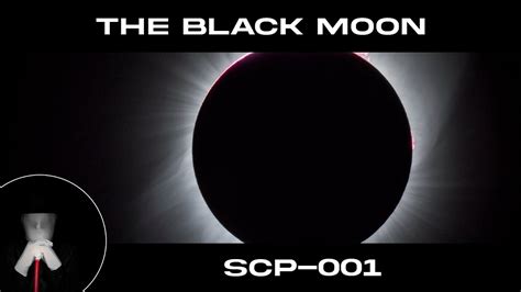 SCP-001: The Black Moon Part VI - [Universal Destruction] - YouTube