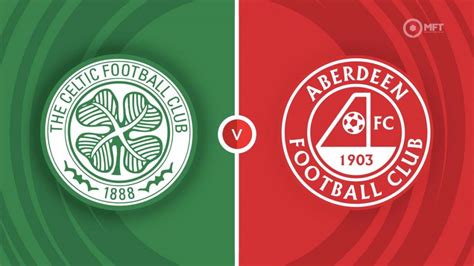 Celtic vs Aberdeen Prediction and Betting Tips