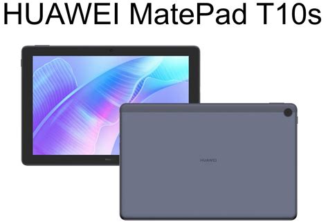 HUAWEI MatePad T10 / T10s full specs leaks — TechANDROIDS