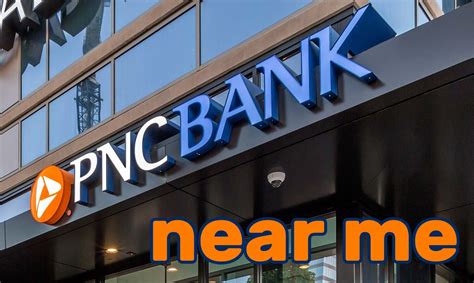 PNC Bank branch locations near me and hours of operation