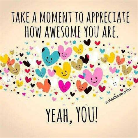 157 Helpful Awesome Quotes (you are awesome, your awesome, i am awesome)