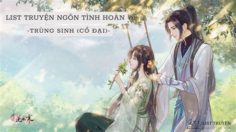 List truyện ngôn tình hoàn | Trùng sinh (Cổ đại) | List Truyen