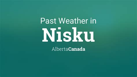 Past Weather in Nisku, Alberta, Canada — Yesterday or Further Back