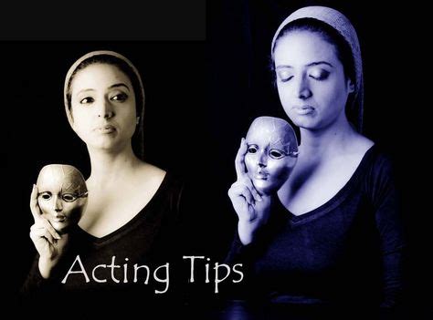 8 Acting Tips ideas | acting tips, acting, acting quotes