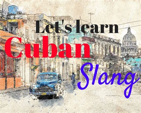 Let's learn Cuban slang! | Learning spanish, Language teaching, Learning