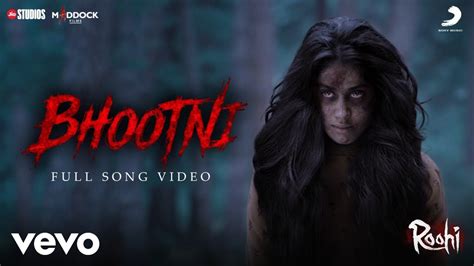 Bhootni - Full Song - Roohi | Rajkummar, Janhvi, Varun| Sachin-Jigar ...