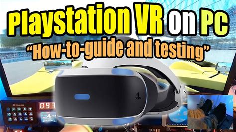 How to use a Playstation VR headset on PC. Set-up-guide and testing ...