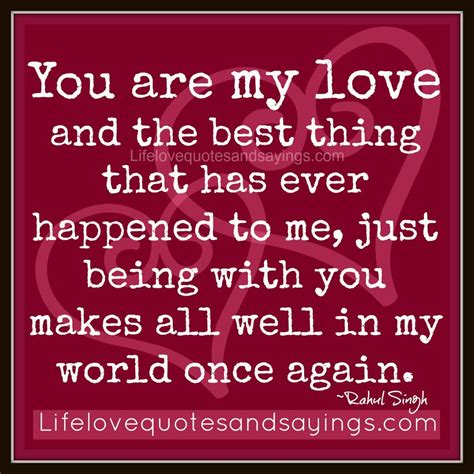 You Are The Love Of My Life Quotes. QuotesGram