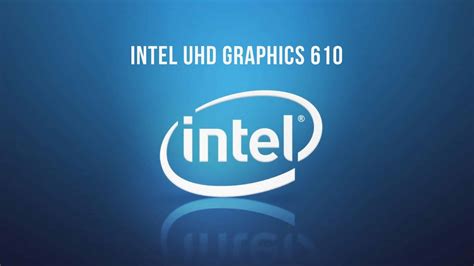 Intel UHD Graphics 610 Review: Is it any good? - Tech Centurion