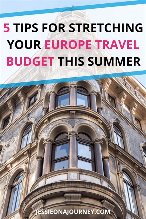 Visit Europe On A Budget | 5 Tips For A Cheap & Fun Summer Trip