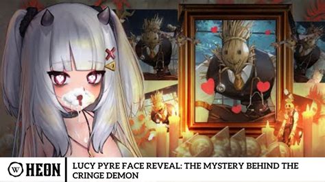 Lucy Pyre Face Reveal: The Mystery Behind the Cringe Demon