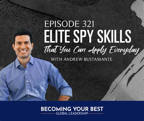 Episode 321: Andrew Bustamante - Elite Spy Skills That You Can Apply ...