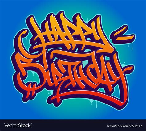 Happy birthday graffiti style Royalty Free Vector Image