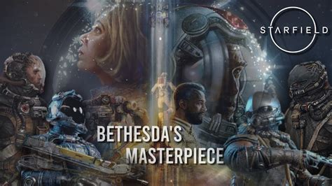 Starfield: Bethesda's Masterpiece | Cinematic Gameplay Trailer - YouTube