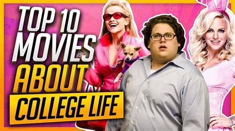 Top 10 Movies Based on College Life - YouTube