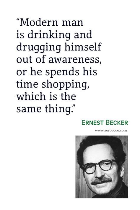 Ernest becker quotes ernest becker the denial of death ernest becker ...