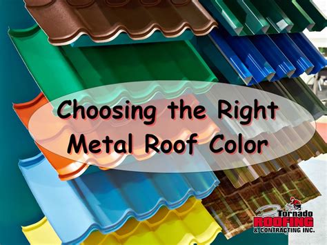 Choosing the Right Metal Roof Color - Tornado Roofing