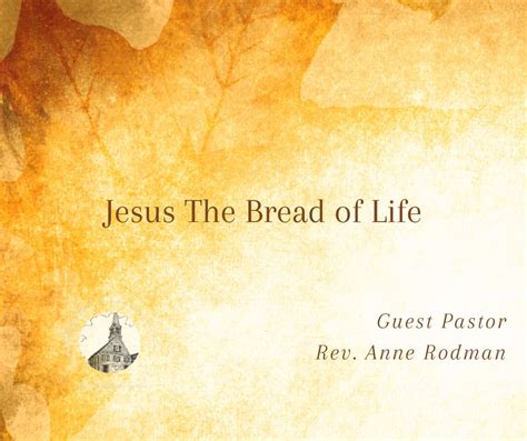 Jesus The Bread Of Life – Second Congregational Church Of Wilton