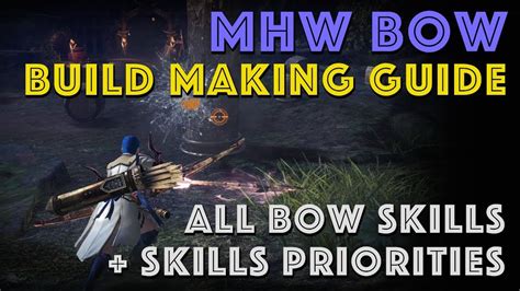 MHW Bow Build Making Guide: Bow Armor Skills & Priorities - YouTube