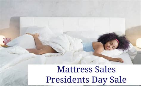 Massive Savings on President's Day Mattress Sale in 2020