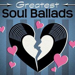 Various Artists – Greatest Soul Ballads (2022) » download mp3 and flac ...