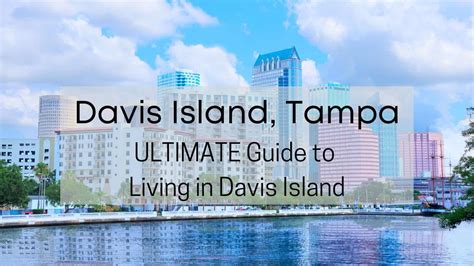 Davis Islands Tampa [2024] | ULTIMATE Living in Davis Island Guide