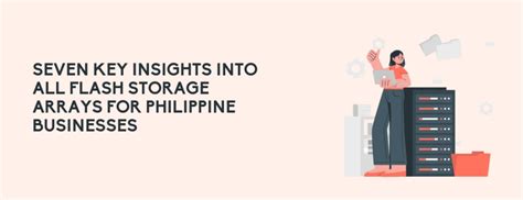 All Flash Storage Arrays: 7 Key Insights for the Philippine Market - CT ...