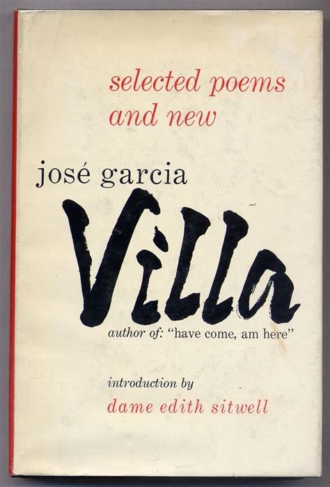 Selected Poems and New Jose Garcia Villa by VILLA, Jose Garcia (intro ...