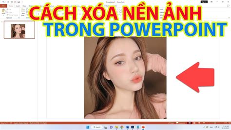 Cách Xóa Nền Ảnh Trong Powerpoint - YouTube