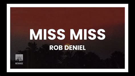 ROB DENIEL - MISS MISS (lyrics) - YouTube