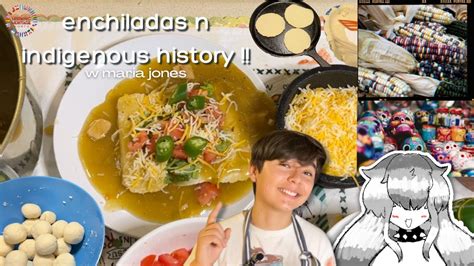 enchiladas n indigenous history ! colonization, culture creation ...