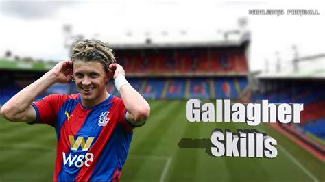 Conor Gallagher - Skills And Goals - Excellent Midfielder - YouTube