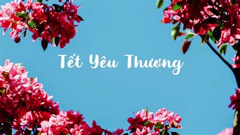 ( MV Lyric ) Tết Yêu Thương - Isaac Thái ft. Hoàng Đức - YouTube