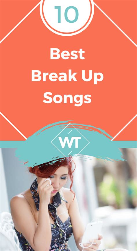 10 Best Break Up Songs