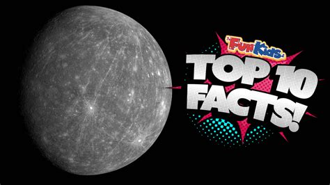 Top 10 Facts About Mercury! - Fun Kids - the UK's children's radio station