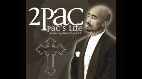 2Pac - Pac's Life (feat. T.I.) Lyrics - YouTube