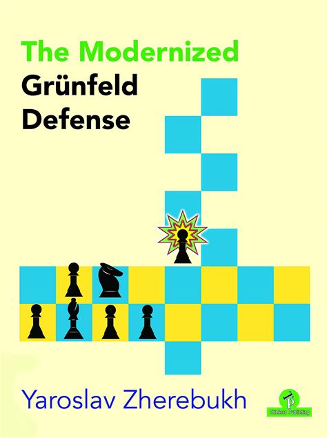 The Modernized Grünfeld Defense - British Chess News