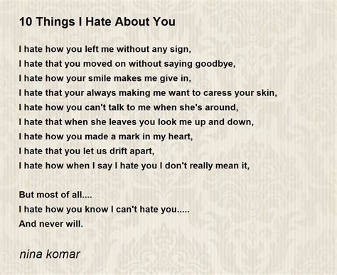 10 Things I Hate About You - 10 Things I Hate About You Poem by nina komar