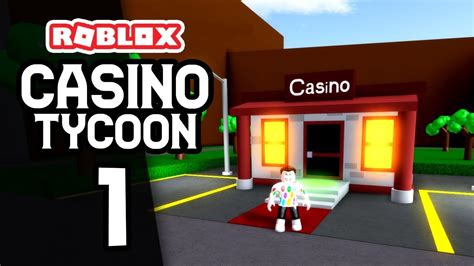 BUILDING MY OWN CASINO - Roblox Casino Tycoon #1 - YouTube